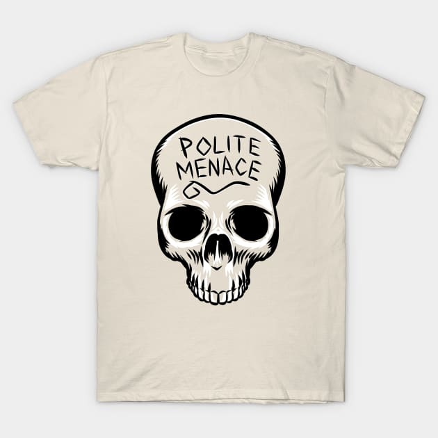 Polite Menace Skull T-Shirt by Wozzozz